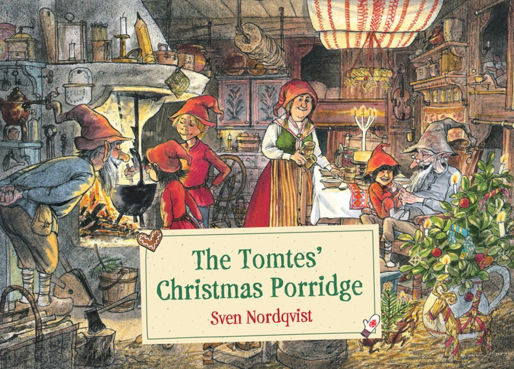 The Tomte's Christmas Porridge by Sven Nordqvist