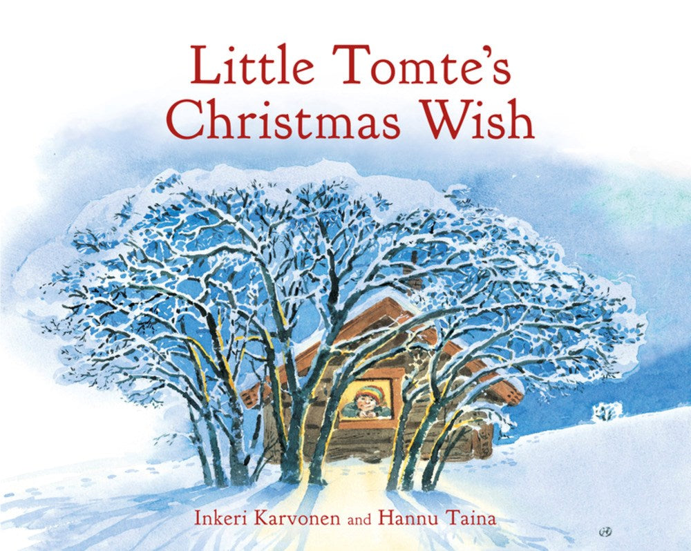 Little Tomte's Christmas Wish by Inkeri Karvonen and Hannu Taina